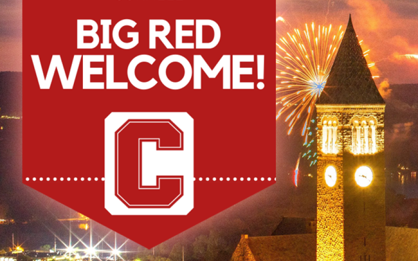 Text: Cornell Big Red Welcome! against photo of McGraw tower and fireworks