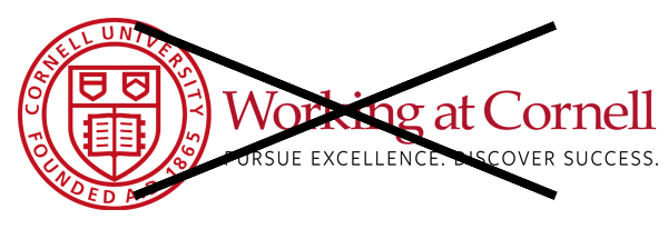 Working at Cornell with Cornell University seal next to it; exed out to show incorrect usage