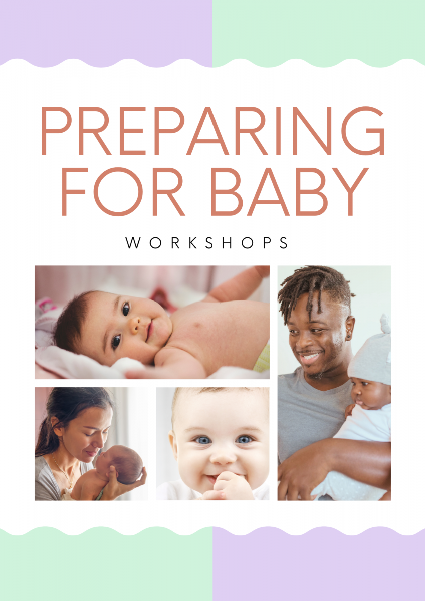 Text: Preparing for Baby Workshops; images of babies with parents